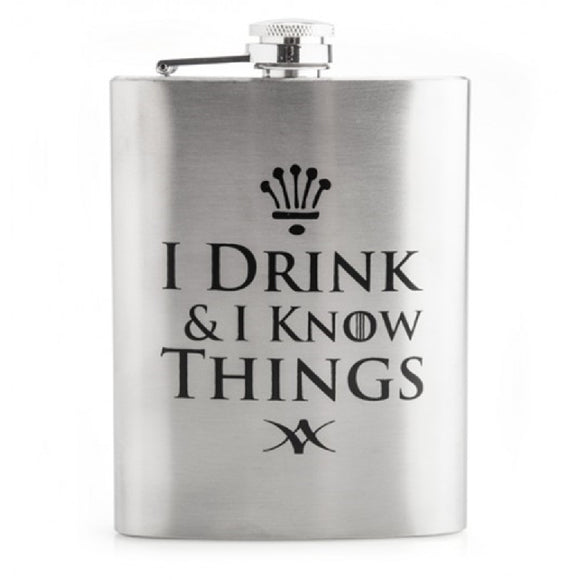 I Drink and I Know Things Metal Flask